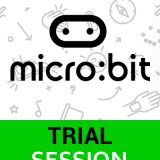 micro:bit TRIAL SESSION